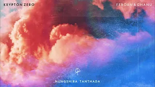 kryptonzero. - nungshira tanthada (with Feborn & Chanu) [Official Audio]