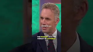 Jordan Peterson on The Pursuit of HAPPINESS.