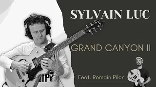 Sylvain Luc  - Grand Canyon II (feat. Romain Pilon)