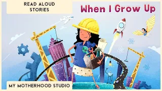 When I Grow Up | Read Aloud Inspiring Story For Kids I Pratham Books