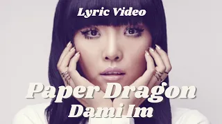 Dami Im - Paper Dragon [LYRIC VIDEO]