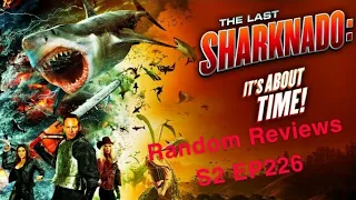 Random Reviews S2 EP226 The Last Sharknado: Its About Time!(2018) full movie in description