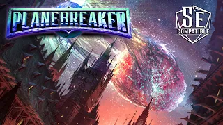 Planebreaker: Explore the Planes at Any Level in Your 5th Edition Campaign