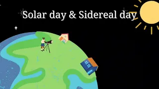 Solar day & Sidereal day | Astronomy Course #22 #solar