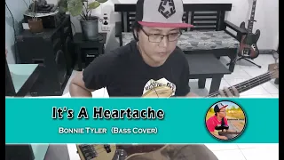 It's A Heartache - Bonnie Tyler  (Bass Cover)