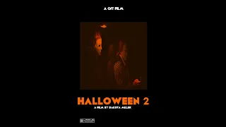 "HALLOWEEN II" - Director's Cut - (2015) - a fan film