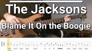 The Jacksons - Blame It On the Boogie (Bass Cover) TABS