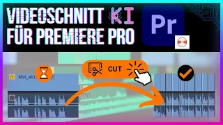 🤖🎬"AutoCut" KI schneidet eure Videos! Revolutionäre Videobearbeitung für Premiere Pro