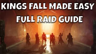 DESTINY 2 KINGS FALL RAID FULL GUIDE (in depth with tips and tricks)