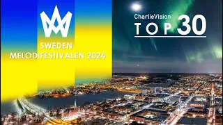 🇸🇪 Melodifestivalen 2024 (Sweden National Selection) My Top 30