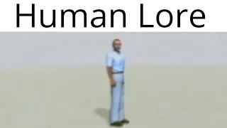 Human Lore Meme