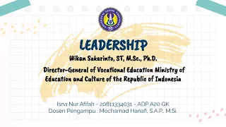 Analisis Kepemimpinan Wikan Sakarinto, S.T., M.SC., PH.D. Direktur Jenderal Pendidikan Vokasi.