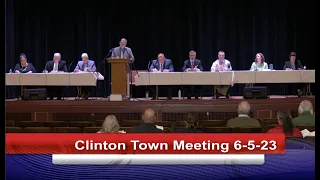 Clinton Town Meeting 6 5 23