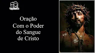 Oração para selar com o Sangue de Cristo #fique em casa rezando