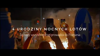 4 URODZINY NOCNYCH LOTÓW/Tej nocy wszystkie drogi prowadzą do Poznania/Nocne Loty