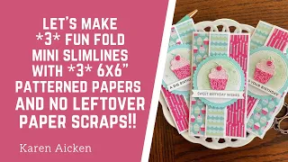 Fold Flap Mini Slimline Cards Using 6 x 6" Papers & NO SCRAPS!