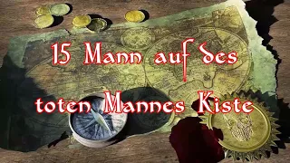 15 Mann auf des toten Mannes Kiste - German Pirate Song + English Translation (Die Schatzinsel)