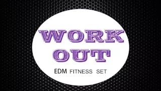 Workout Mix 1 EDM Fitness Set