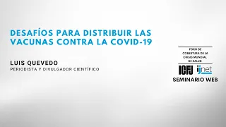 Seminario web 23: Desafíos para distribuir las vacunas contra la COVID-19