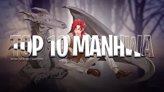 TOP 10 MANHWA 100+ CHAPTERS 2