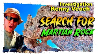 Investigation Kenny Veach | Search For Martian Rock