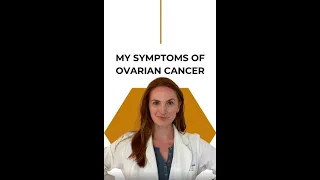 My Symptoms of Ovarian Cancer