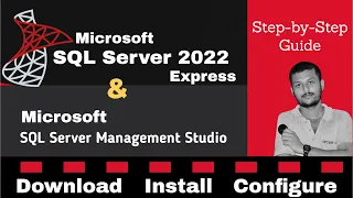 Download and Install Microsoft SQL Server 2022 Express & SSMS
