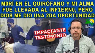 M0RÍ EN EL QUIRÓFANO Y MI ALMA FUE LLEVADA AL INF1ERN0, PERO DIOS ME DIO UNA 2DA OPORTUNIDAD - #61