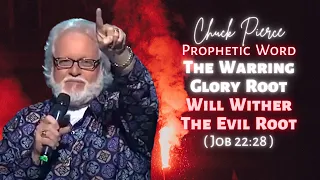 Chuck Pierce Prophetic Word: The Warring Glory Root Will Wither the Evil Root (Job 22:28)