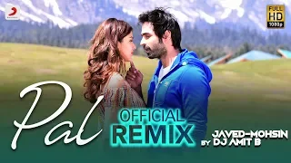 Pal – Official Remix | Jalebi | Arijit Singh | Shreya Ghoshal | Rhea | Varun | Javed - Mohsin