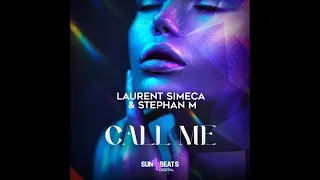 LAURENT SIMECA & STEPHAN M - CALL ME ( RADIO EDIT )