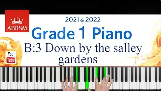 ABRSM 2021-2022 Grade 1, B:3. Down by the salley gardens ~ Trad. Irish. Piano exam piece