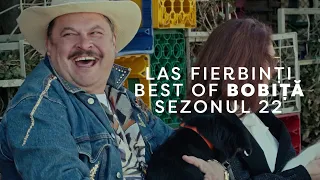 Best of Bobiță - Las Fierbinți, Sezonul 22