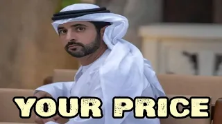 Your Price | Sheikh Hamdan poetry | English fazza poems | Prince Of Dubai