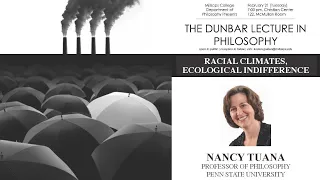 2023 Dunbar Lecture featuring Dr. Nancy Tuana