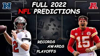 FULL 2022 NFL Season Predictions! Who Wins Super Bowl 57?