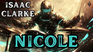 Isaac Clarke - Nicole | Rock Song | Dead Space | Community Request
