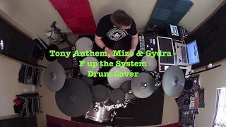 Tony Anthem Mizo & Gydra  F up the System KJ Sawka Drum Cover Drum and Blogs #27 DNB Jungle Drumming