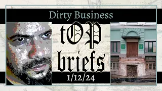 tOP briefs – “Dirty Business”