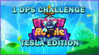 Rush Royale- Tesla - 1 DPS Challenge