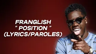 Franglish - Position (Lyrics/Paroles)