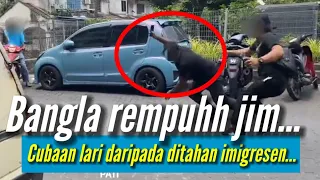 Bangla Rempuh Imigresen Takut Kena Kutip‼️