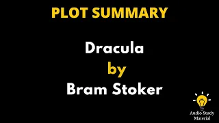 Summary Of Dracula By Bram Stoker. - Dracula By Bram Stoker (Book Summary) -