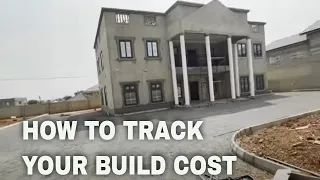 BUILDING IN GHANA | TRACKING YOUR BUILD COST