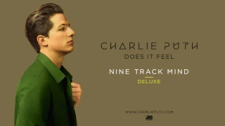 Charlie Puth - Does It Feel [Official Audio]