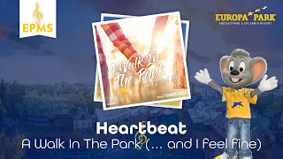 Heartbeat - A Walk In The Park (... and I feel fine) • EPMS