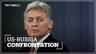 Kremlin: Russia, US at a 'very, very hot point of confrontation'