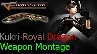 Crossfire VietNam: Kukri - Royal Dragon ☆
