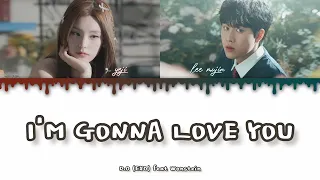 Yeji ITZY, Lee Mujin - I'm Gonna Love You (cover) Lyrics HAN/ROM/ENG