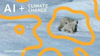 Couch Lesson: AI + Climate Change